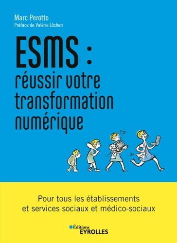 ESMS : réussir votre transformation numérique - Marc Perotto