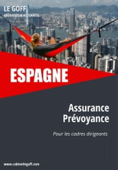 ESPAGNE, l assurance prévoyance pour les cadres dirigeants