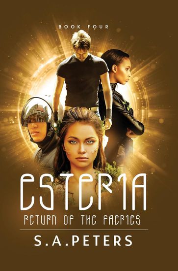 ESTERIA: Return of the Faeries - S.A. PETERS