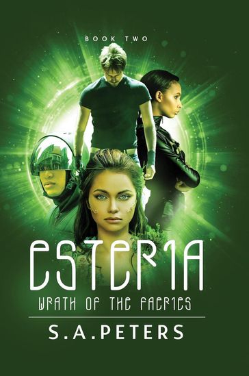 ESTERIA: Wrath of the Faeries - S.A. PETERS
