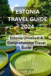 ESTONIA TRAVEL GUIDE 2024