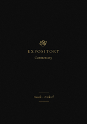 ESV Expository Commentary