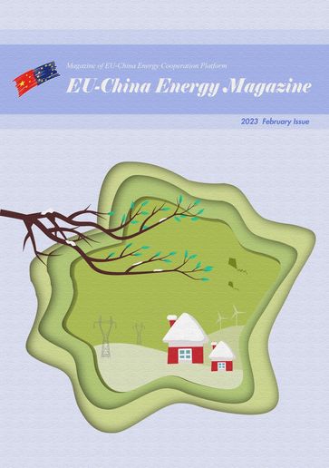 EU China Energy Magazine 2023 February Issue - EU-China Energy Cooperation Platform Project