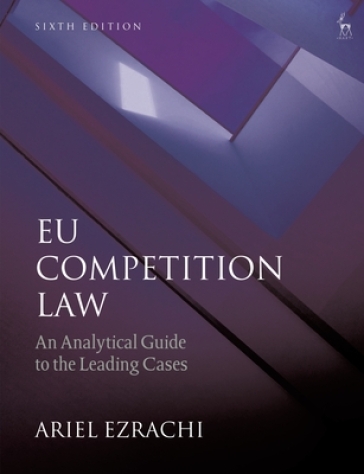 EU Competition Law - Dr Ariel Ezrachi