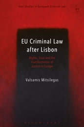 EU Criminal Law after Lisbon