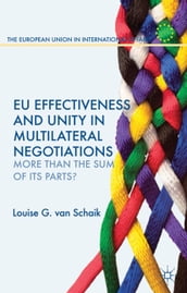 EU Effectiveness and Unity in Multilateral Negotiations