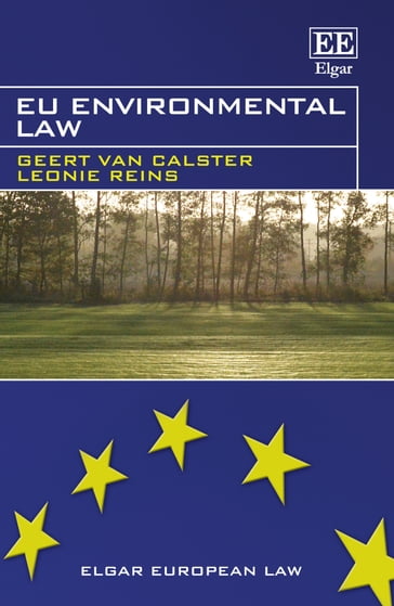 EU Environmental Law - Geert Van Calster - Leonie Reins