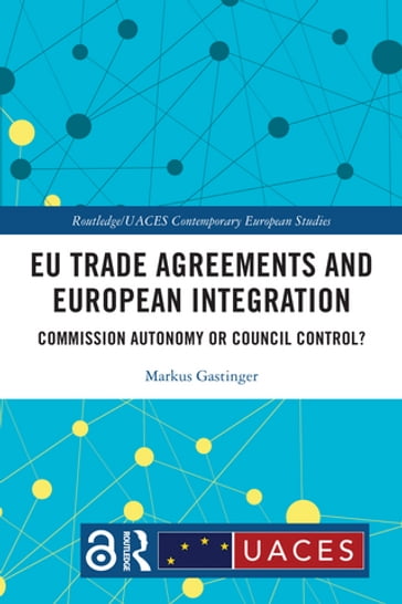 EU Trade Agreements and European Integration - Markus Gastinger