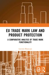 EU Trade Mark Law and Product Protection