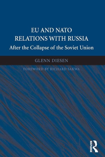 EU and NATO Relations with Russia - Glenn Diesen