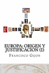 EUROPA: ORIGEN Y JUSTIFICACIÓN (I)