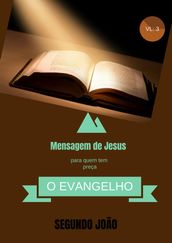 O EVANGELHO DE SEGUNDO JOÃO VL: 3