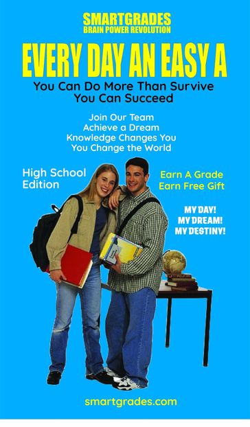 EVERY DAY AN EASY A Study Skills (High School Edition) SMARTGRADES BRAIN POWER REVOLUTION - Sharon Rose Sugar - Sharon Esther Lampert