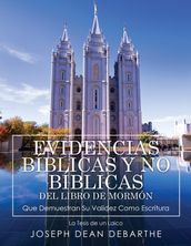 EVIDENCIAS BÍBLICAS Y NO BÍBLICAS DEL LIBRO DE MORMÓN