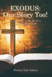 EXODUS: Our Story Too!