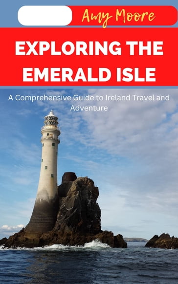 EXPLORING THE EMERALD ISLE - Amy Moore