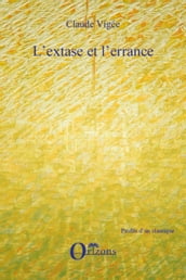 EXTASE (L ) ET ERRANCE (L )