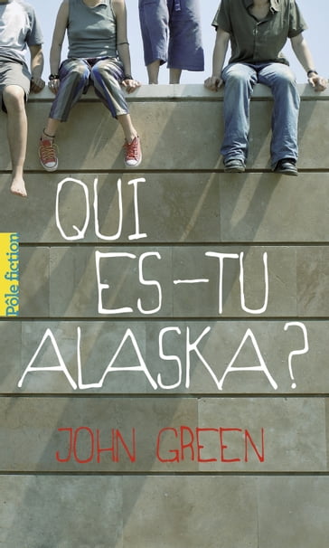 EXTRAIT  Qui es-tu Alaska ? - John Green