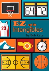 EZ and the Intangibles