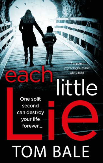 Each Little Lie - Tom Bale