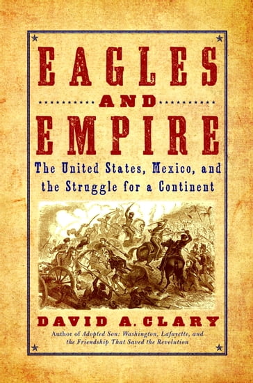 Eagles and Empire - David A. Clary