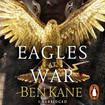 Eagles at War - Ben Kane