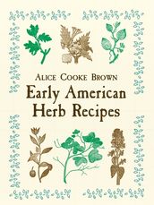 Early American Herb Recipes