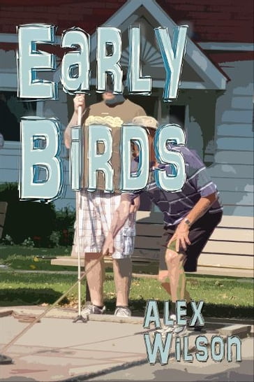 Early Birds - Alex Wilson