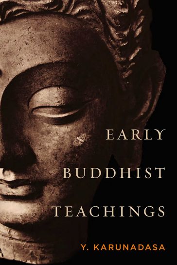 Early Buddhist Teachings - Y. Karunadasa