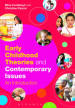 Early Childhood Theories and Contemporary Issues