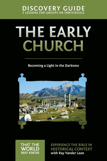 Early Church Discovery Guide - Ray Vander Laan - Stephen - Amanda Sorenson