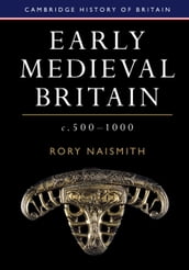 Early Medieval Britain, c. 5001000