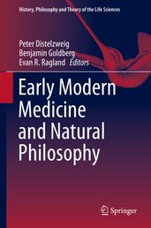 Early Modern Medicine and Natural Philosophy