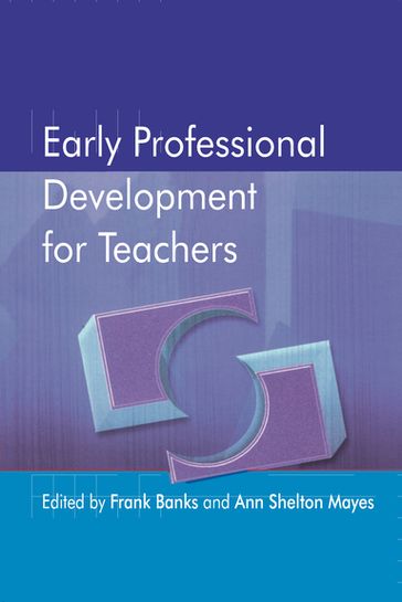 Early Professional Development for Teachers - Frank Banks - Ann Shelton Mayes