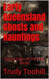 Early Queensland Ghosts and Hauntings