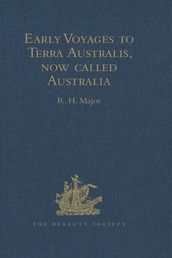 Early Voyages to Terra Australis, now called Australia