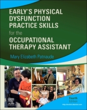 Early s Physical Dysfunction Practice Skills for the Occupational Therapy Assistant