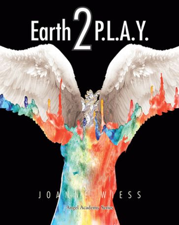 Earth 2 P.L.A.Y. - Joanne Wiess