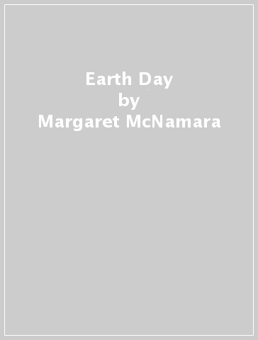 Earth Day - Margaret McNamara