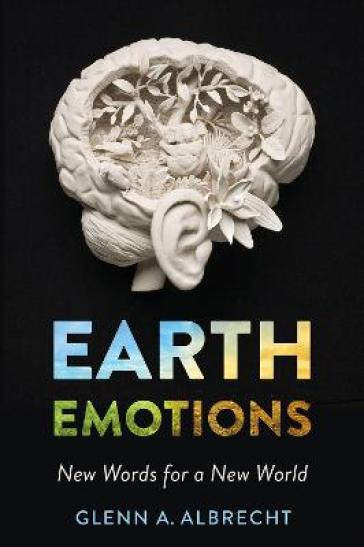 Earth Emotions - Glenn A. Albrecht