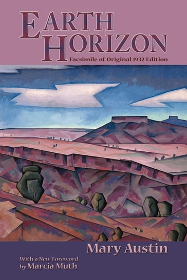 Earth Horizon - Mary Austin