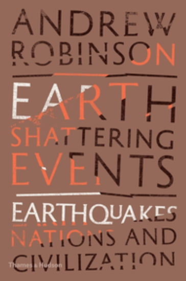 Earth-Shattering Events - Andrew Robinson