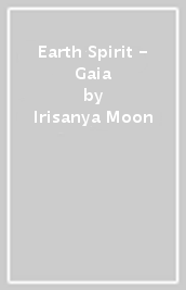 Earth Spirit - Gaia