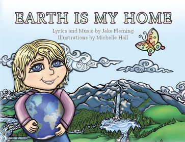 Earth is My Home - Jake Fleming