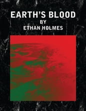Earth s Blood