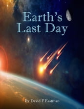 Earth s Last Day