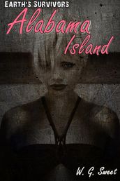 Earth s Survivors: Alabama Island