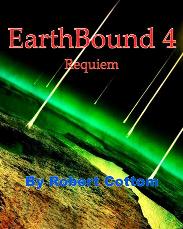 EarthBound 4: Requiem - Robert Cottom