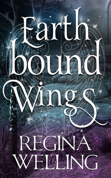 Earthbound Wings - ReGina Welling
