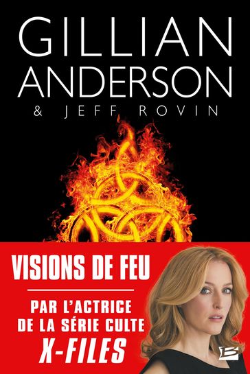 Earthend, T1 : Visions de feu - Gillian Anderson - Jeff Rovin